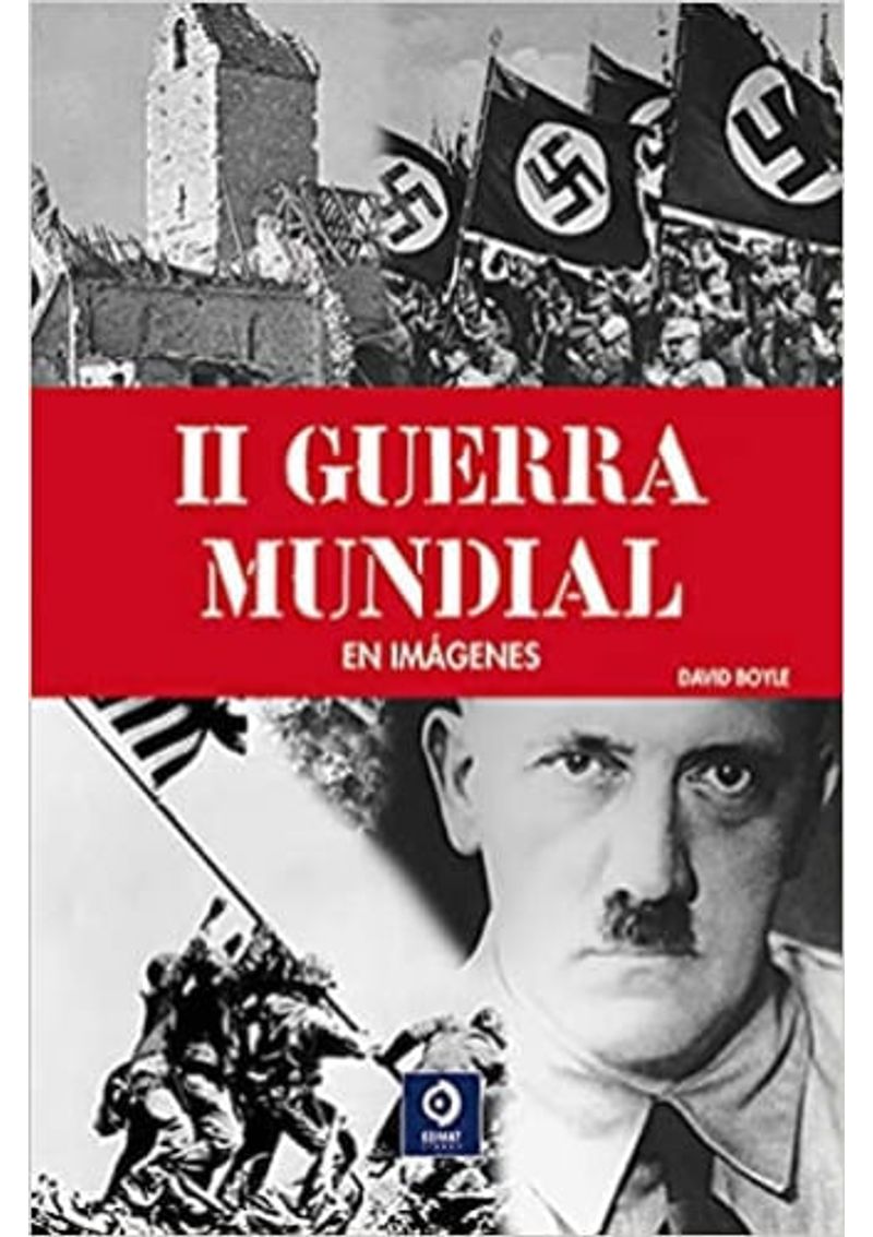LA-II-GUERRA-MUNDIAL-EN-IMAGENES