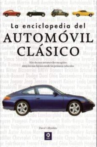 LA ENCICLOPEDIA DEL AUTOMOVIL CLASICO