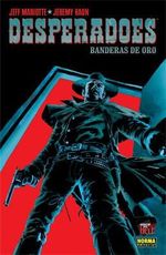 DESPERADOES.-BANDERAS-DE-ORO