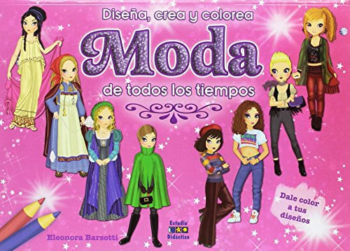 DISEÑA MODA DE TODOS LOS TIEMPOS