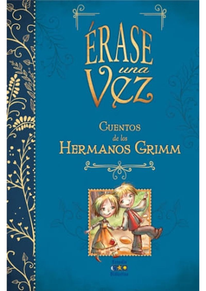 ERASE-UNA-VEZ---CUENTOS-DE-LOS-HERMANOS-GRIMM