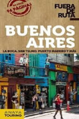 BUENOS AIRES. FUERA DE RUTA