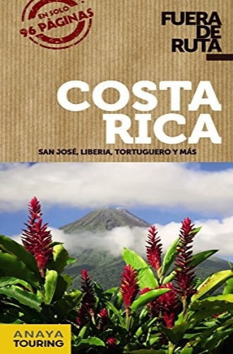 COSTA RICA. FUERA DE RUTA