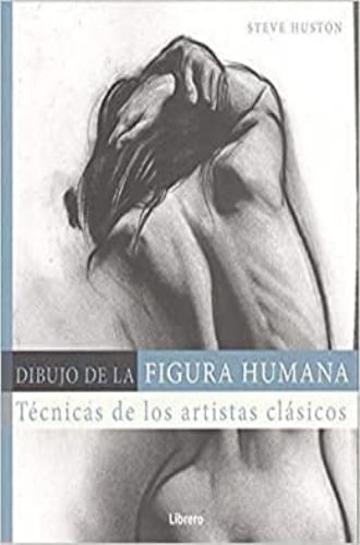 DIBUJO DE LA FIGURA HUMANA