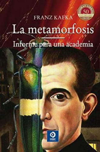 METAMORFOSIS, LA ; INFORME PARA UNA ACADEMIA