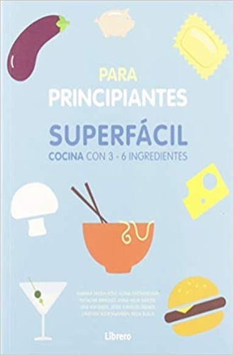 COCINA SUPERFACIL PARA PRINCIPIANTES