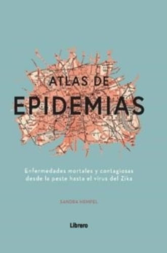 ATLAS DE LAS EPIDEMIAS