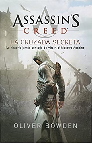 ASSASSIN'S CREED 03: LA CRUZADA SECRETA