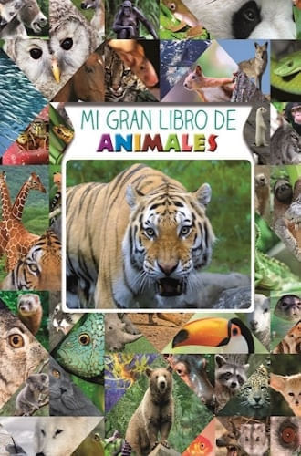 MI GRAN LIBRO DE ANIMALES