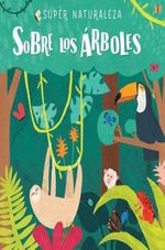 SUPER-NATURALEZA-SOBRE-LOS-ARBOLES