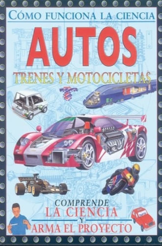 AUTOS, TRENES Y MOTOCICLETAS