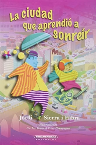 LA CIUDAD QUE APRENDIO A SONREIR