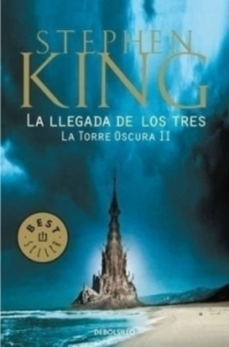 LA TORRE OSCURA 2 - LA LLEGADA DE LOS TRES