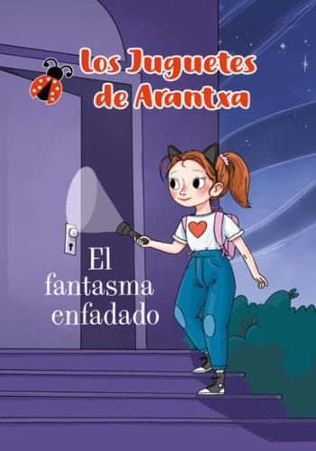 LOS JUGUETES DE ARANTXA. EL FANTASMA ENFADADO