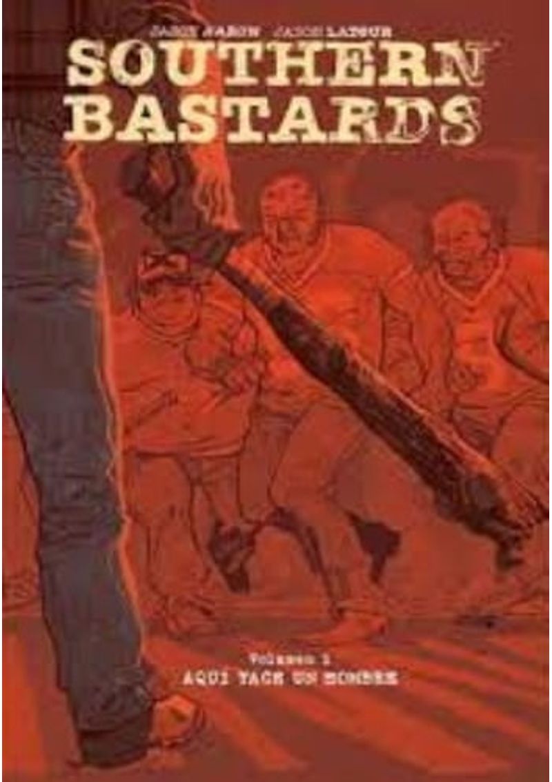 SOUTHERN-BASTARDS---1--AQUII-YACE-UN-HOMBRE