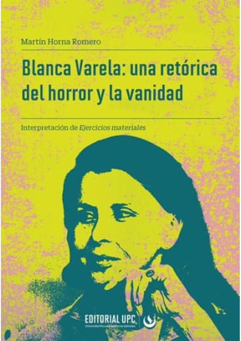 BLANCA-VARELA--UNA-RETORICA-DEL-HORROR-Y-LA-VANIDAD