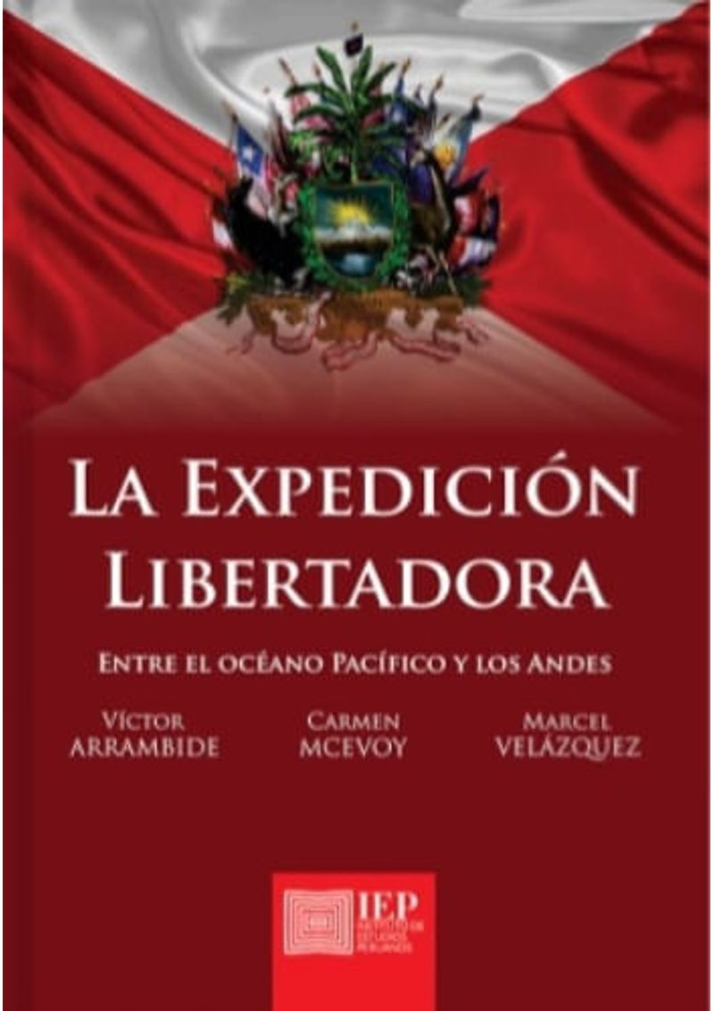 LA-EXPEDICION-LIBERTADORA.-ENTRE-EL-OCEANO-PACIFICO-Y-LOS-ANDES