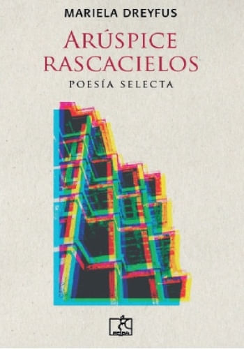 ARÚSPICE RASCACIELOS - POESÍA SELECTA