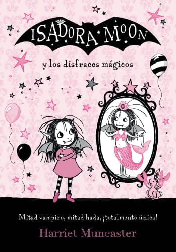 ISADORA MOON Y LOS DISFRACES MÁGICOS