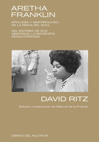 ARETHA FRANKLIN. APOLOGIA Y MARTIROLOGIO