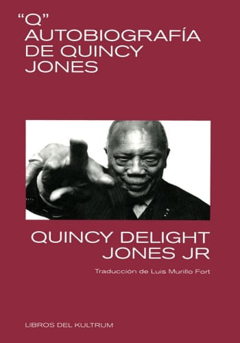 "Q” AUTOBIOGRAFÍA DE QUINCY JONES