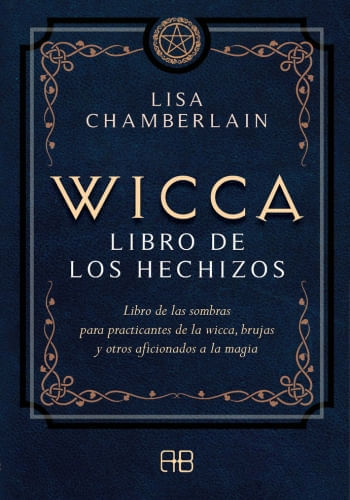 WICCA LIBRO DE LOS HECHIZOS