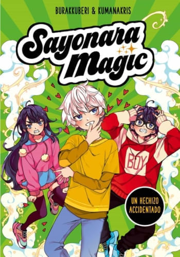 SAYONARA MAGIC - UN HECHIZO ACCIDENTADO