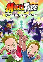 MIKELTUBE-2.-MIKELTUBE-Y-LA-ISLA-DEL-APOCALIPSIS-FINAL