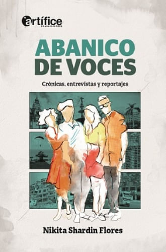 ABANICO DE VOCES. CRÓNICAS, ENTREVISTAS Y REPORTAJES