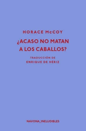 ¿ACASO NO MATAN A LOS CABALLOS?