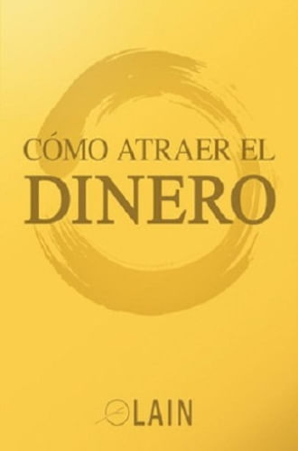 COMO ATRAER EL DINERO