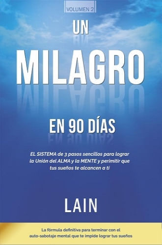 UN MILAGRO EN 90 DIAS VOL. 2