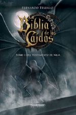 LA-BIBLIA-DE-LOS-CAIDOS.-TOMO-1-DEL-TESTAMENTO-DE-NILIA