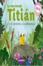 LA-RANA-TITIAN-Y-EL-DERECHO-A-LA-DIFEREN