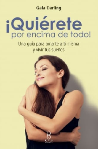 QUIERETE POR ENCIMA DE TODO
