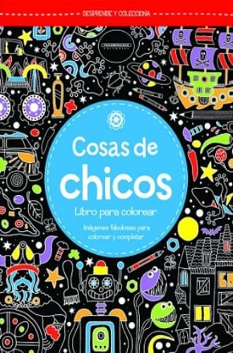 COSAS DE CHICOS - LIBRO PARA COLOREAR