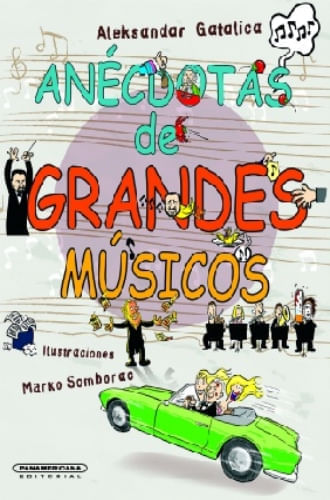 ANECDOTAS DE GRANDES MUSICOS