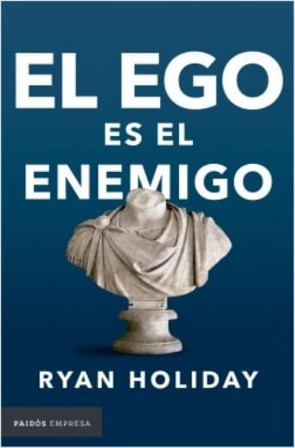 EL EGO ES EL ENEMIGO