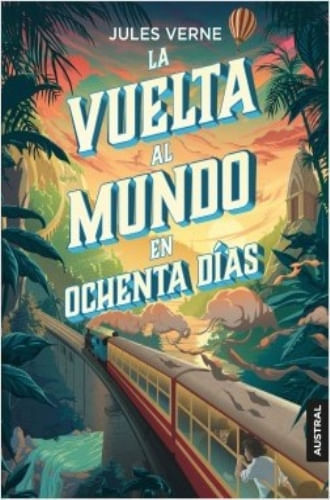 LA VUELTA AL MUNDO EN OCHENTA DIAS