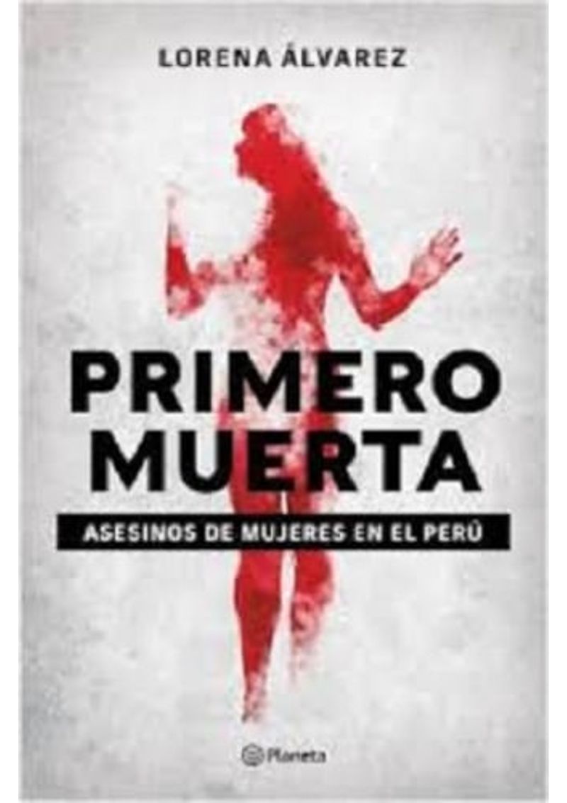 PRIMERO-MUERTA.-ASESINOS-DE-MUJERES-EN-EL-PERU