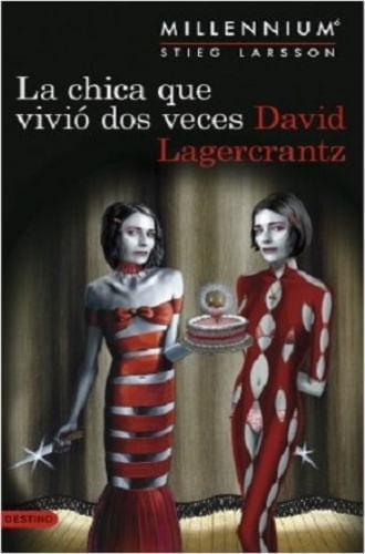 LA CHICA QUE VIVIÓ DOS VECES (MILLENIUM 6)