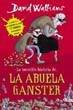 LA-INCREIBLE-HISTORIA-DE...-LA-ABUELA-GANSTER