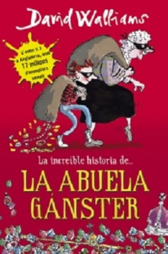 LA INCREIBLE HISTORIA DE... LA ABUELA GANSTER