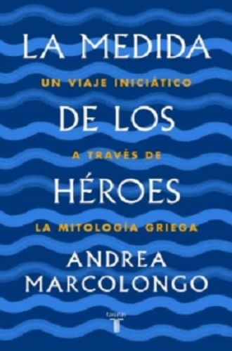 LA MEDIDA DE LOS HEROES