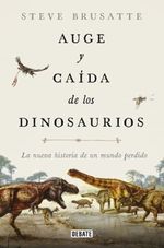 AUGE-Y-CAIDA-DE-LOS-DINOSAURIOS