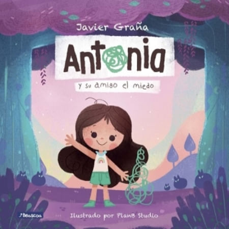 ANTONIA Y SU AMIGO EL MIEDO