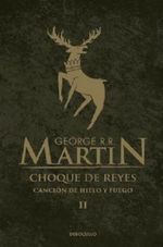 CANCION-DE-HIELO-Y-FUEGO-2---CHOQUE-DE-REYES