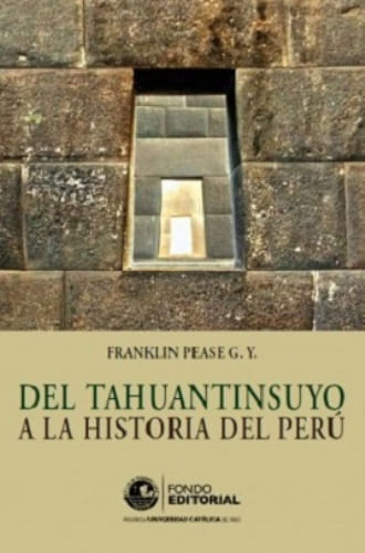 DEL TAHUANTINSUYO A LA HISTORIA DEL PERU