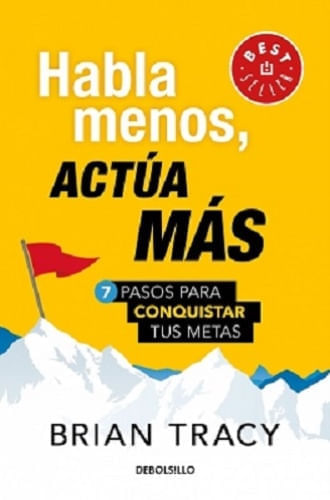 HABLA MENOS, ACTUA MAS