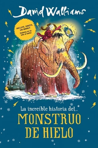INCREIBLE HISTORIA DEL MONSTRUO DE HIELO